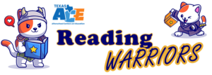 Banner featuring the Texas ACE logo, two vector illustrations of animals dressed as warriors and holding books, and the text "Reading Warriors"