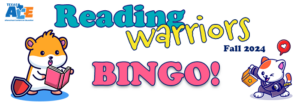 Banner featuring the Texas ACE logo, text reading "Reading Warriors Bingo! Fall 2024", and two vector illustrations of animals dressed as warriors and holding books.